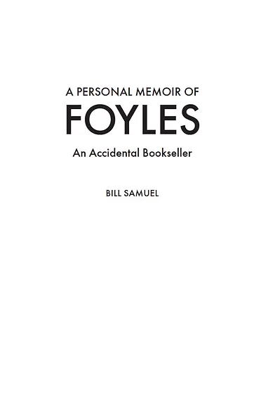 История Foyles. Книготорговец по случаю - фото 4