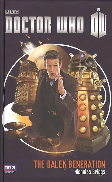 Doctor Who The Dalek Generation (Briggs) - фото 1