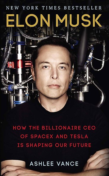 Elon Musk (Ashlee Vance) Илон Маск (Эшли Вэнс) / Книги на английском языке - фото 3