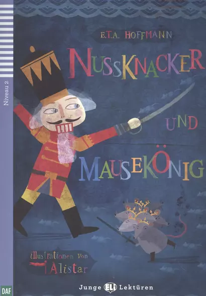 Nussknacker und Mausekonig. Niveau 2 (+CD) - фото 1