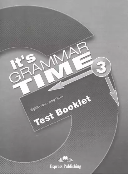 It's Grammar Time 3. Test Booklet - фото 1