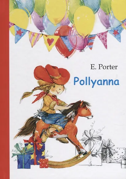 Pollyanna = Поллианна: роман на английском языке - фото 1