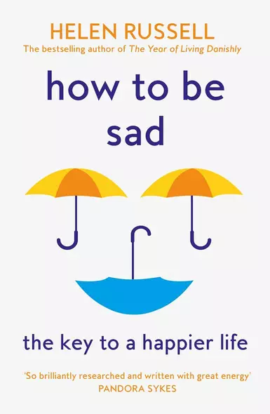 How to be Sad - фото 1