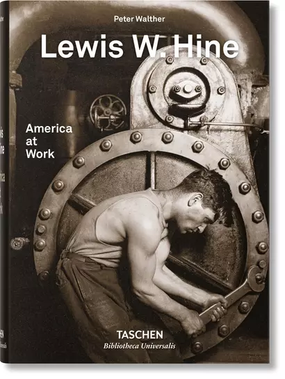 Lewis W. Hine: America at Work - фото 1