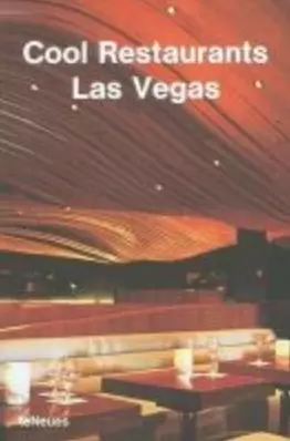 Cool Restaurants Las Vegas/Роскошные рестораны Лас Вегаса (на английском  языке) - фото 1