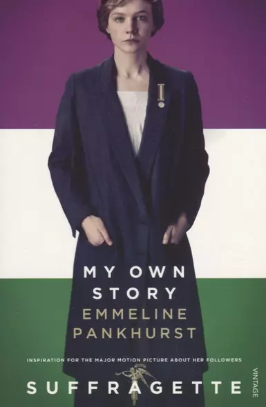 Suffragette: My own story (film tie-in) - фото 1