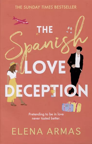 The Spanish Love Deception: A Novel - фото 1