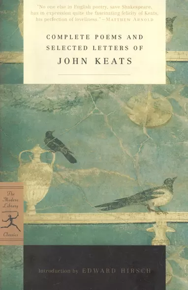 Complete Poems and Selected Letters of John Keats - фото 1