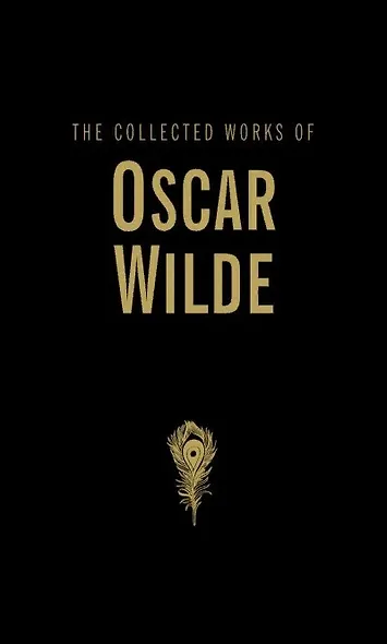 Wilde Collected Works of Oscar Wilde - фото 3