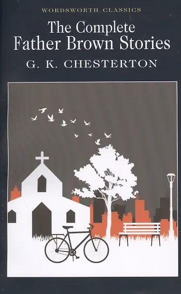 The Complete Father Brown Stories - фото 3