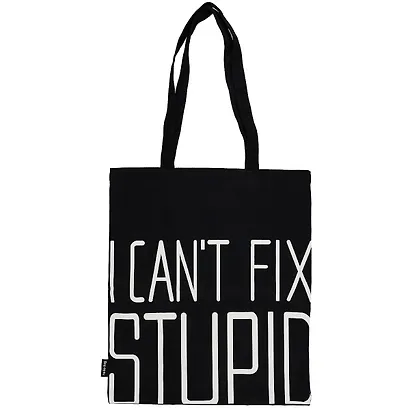 Сумка-шоппер I cant fix stupid черная, текстиль 40см.*35см. - фото 1