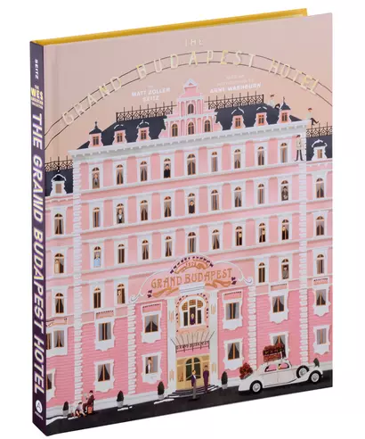 The Wes Anderson Collection: The Grand Budapest Hotel - фото 1