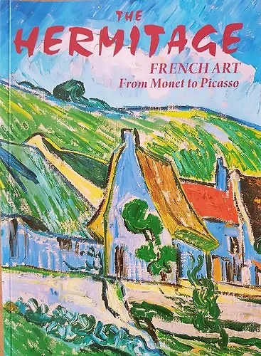 Альбом Эрмитаж.Французское искусство от Моне до Пикассо англ.яз. - фото 1