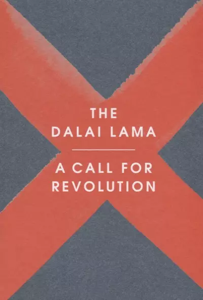 A Call for Revolution (м) The Dalai Lama - фото 1