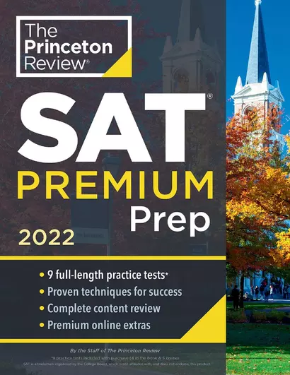 SAT Premium Prep, 2022 : 9 Practice Tests + Review & Techniques + Online Tools - фото 1