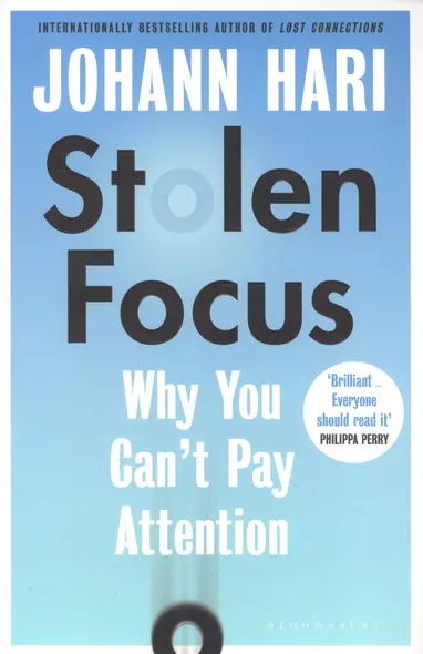 Stolen Focus: Why You Cant Pay Attention - фото 1