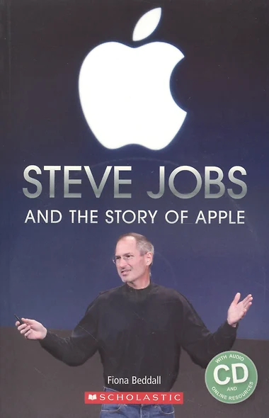 Steve Jobs and Story of Apple Lv.3 (+CD) (мScholRead) Beddall - фото 1