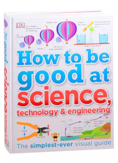 How to Be Good at Science Technology and Engineering - фото 1