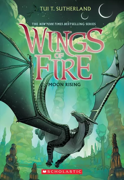 Wings of Fire. Book 6. Moon Rising - фото 1