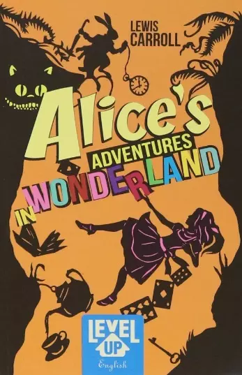 Alice’s adventures in Wonderland - фото 1