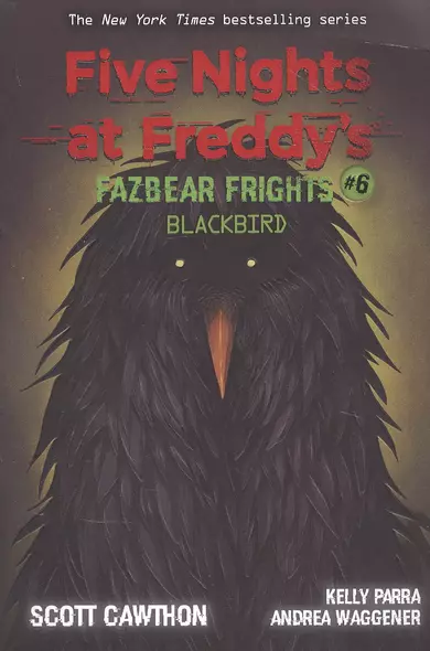 Five nights at freddy's: Fazbear Frights #6. Blackbird - фото 1