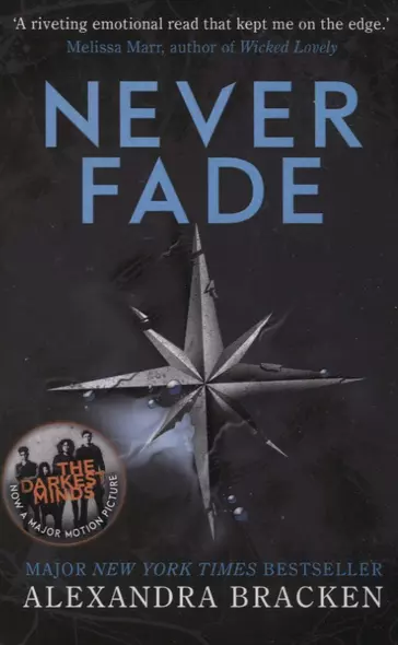 A Darkest Minds Novel. Never Fade - фото 1