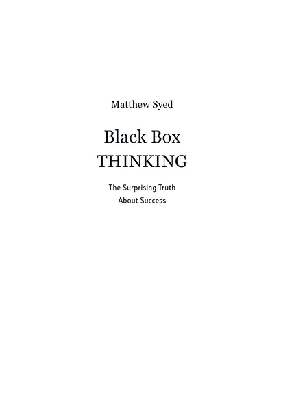 Принцип "чёрного ящика". Почему ошибки — основа наших достижений в спорте, бизнесе и жизни - фото 7