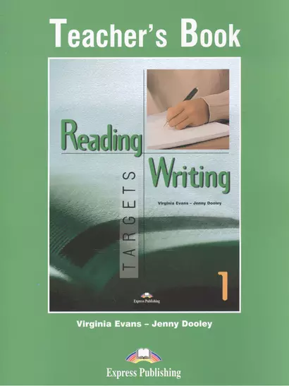 Reading & Writing Targets 1. Teachers Book. Книга для учителя - фото 1