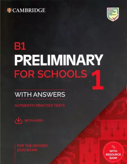 B1 Preliminary for Schools 1 for the Revised 2020 Exam. Students Book with Answers with Audio - фото 1