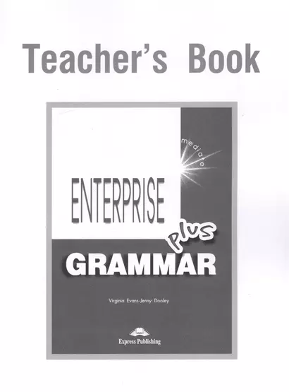 Enterprise Plus. Grammar Book. (Teachers). Pre-Intermediate. Грамматический справочник - фото 1