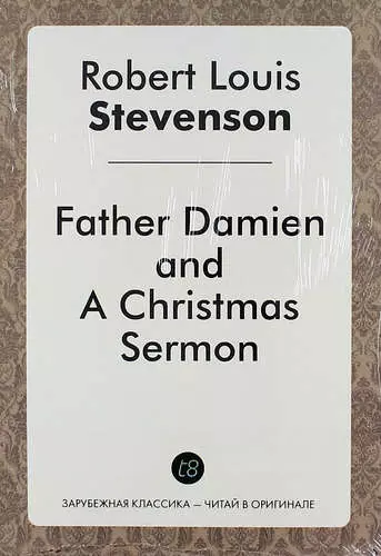 Father Damien, and A Christmas Sermon - фото 1