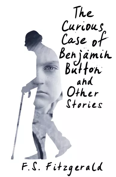 The Curious Case of Benjamin Button and Other Stories - фото 1