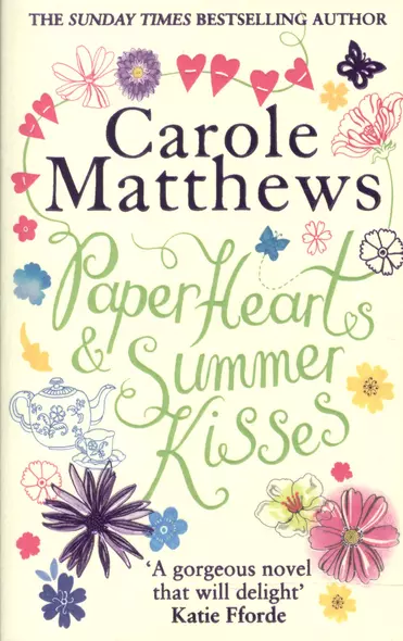 Paper Hearts and Summer Kisses. A heart-warming story of romance family and second chances - фото 1