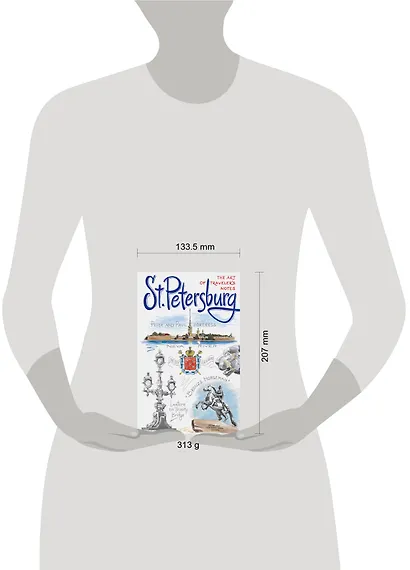 St. Petersburg. The Art of traveler`s Notes Санкт-Петербург. Книга эскизов. Искусство визуальных заметок (на английском языке) (белая обложка) - фото 3