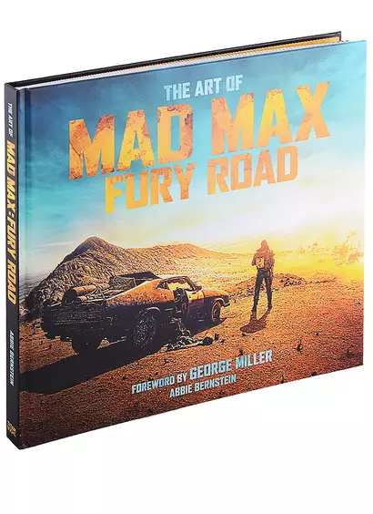 The Art of Mad Max. Fury Road - фото 1