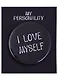 Значок круглый I Love Myself (черный) (металл) (38см) (ЗН2021-006) - фото 1