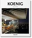 Pierre Koenig 1925-2004: Living With Steel - фото 1