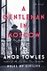 Gentleman in Moscow Amor Towles Джентльмен в Москве Амор Тоулз / Книги на английском языке - фото 1