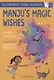 Manju's Magic Wishes: A Bloomsbury Young Reader - фото 1
