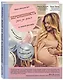 Беременность день за днем. Книга-консультант от зачатия до родов - фото 3