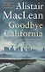 Goodbye California - фото 1