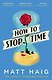 HOW TO STOP TIME - фото 1