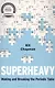 Superheavy - фото 1