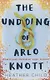The Undoing of Arlo Knott - фото 1