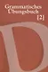 Grammatisches Ubungsbuch. Сборник упражнений по грамматике немецкого языка. В двух частях. Часть 2 - фото 1