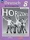 Horizonte. Немецкий язык. 8 класс. Второй иностранный язык. Рабочая тетрадь - фото 1