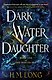 Dark Water Daughter. Book one of the Winter Sea - фото 1