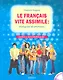 Le francais vite assimile : dialogues et exercices : Niveau intermediaire : учебное пособие + CD - фото 1