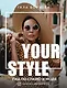 Your style. Гид по стилю и моде - фото 1