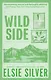 Wild Side (Elsie Silver) Дикая сторона (Элси Сильвер) /Книги на английском языке - фото 2